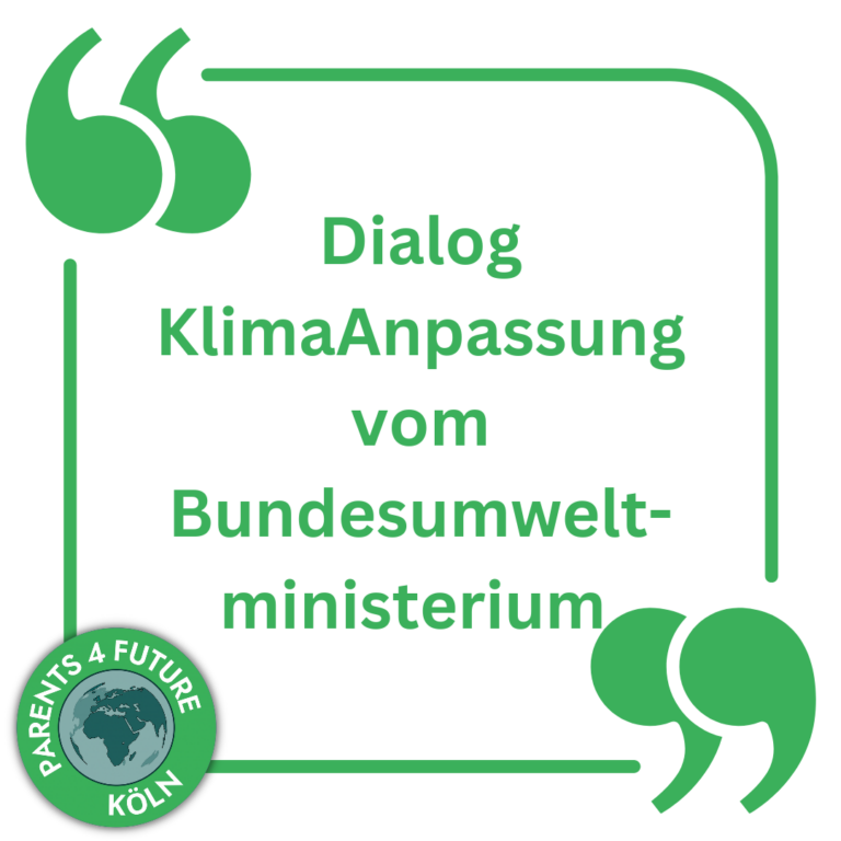 Ab 18.9. Führt das Umweltministerium eine gesellschaftliche Umfrage zur Klimaanpassung durch, den “Dialog KlimaAnpassung”. Hier kann die persönliche Sichtweise von uns als Bürger*innen eingetragen tragen. Man kann sich schon jetzt für den Newsletter anmelden, um ab 18.9. Teilzunehmen. https://dialog.bmuv.de/bmu/de/process/58835
