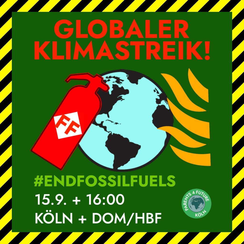 Aufruf zum globalen Klimastreik 15.09.2023 in Köln #EndFossilFuels