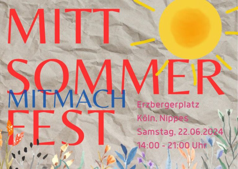 Mittsommer Mitmach Fest Erzbergerplatz Köln Nippes Samstag, 22.06.2024 14 bis 21 Uhr