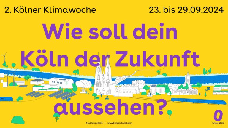 23. bis 29.09.2024 - 2. Kölner Klimawoche Wie soll dein Köln der Zukunft aussehen? Sharepic mit Rhein und typischen Kölner Bauten wie Dom