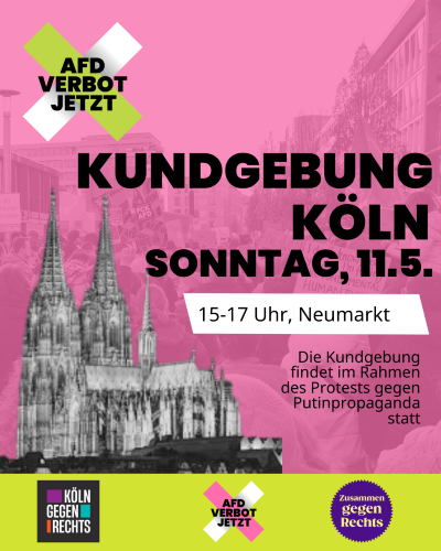 Das SharePic hat den Text: Kundgebung Köln Sonntag, 11.5.25 15-17 Uhr, Neumarkt Die Kundgebung findet im Rahmen des Protests gegen Putinpropaganda statt. Der Text steht über einem schwarz-weiß Foto vom Kölner Dom. Unter dem Foto sind die Logos des Büdnisses abgebildet: Köln gegen Rechts, AfD Verbot Jetzt, Zusammen gegen Rechts Der Hintergrund ist rosa und zeigt einen verschwommenen Straßenzug mit einer Protestkundgebung