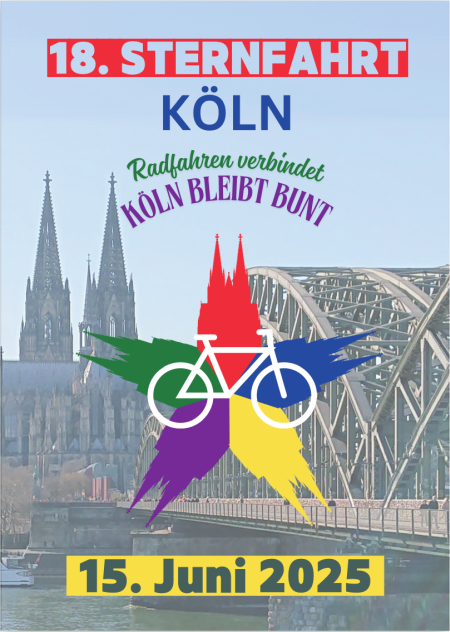 Plakat für die 18. Sternfahrt Köln unter dem Motto Radfahren verbindet - Köln bleibt bunt am 15. Juni 2025 Im Bild: Ein Bild von der rechten Rheinseite auf den Kölner Dom. Auf der rechten Seite sind die Bögen der Eisenbahnbrücke zu erkennen Mittig ist das Logo der Sternfahrt zu sehen. Im Zentrum eine weißes stilisiertes Fahrrad. Es ist über einem fünf zackigen Stern in buten Farben angebracht. Die einzelnen Zacken sind jeweils die zeichnerische Darstellung des Kölner Doms mit seinen Doppeltürmen.
