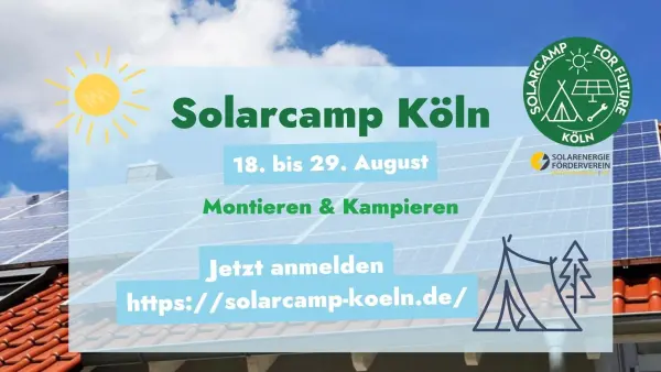 Banner für das Solarcamp Köln vom 18. bis 29. August 2025 mit Solarenergie-Förderverein-Logo, Aufruf zum Montieren und Kampieren, Anmeldelink: https://solarcamp-koeln.de/