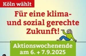 Plakat zum Aktionswochenende "Köln wählt: Für eine klima- und sozial gerechte Zukunft" am 6. und 7. September 2025 in Köln mit Aufruf zur Beteiligung von Umwelt- und Klimagruppen zur Kommunalwahl. Im unteren Bereich ist das runde Logo des Netzwerk 2035 mit stilisiertem Netz aus verbundenen Punkten über einer Silhouette von Köln u.a. mit Kölner Dom, großer St. Martin und Fernsehturm zu sehen. Der Text lautet 'Netzwerk 2035' in fett und 'klimagerecht+sozial' als Untertitel. Von unten nach oben hat das Plakat einen Farbverlauf von pastellblau nach pastellgelb. Drei gezeichnete Menschen sind um die zentrale Botschaft "Akionswochenende am 6 + 7.9.2025 - Komm vorbei und mach mit!" angeordnet, die auf grünem Hintergrund dargestellt ist.